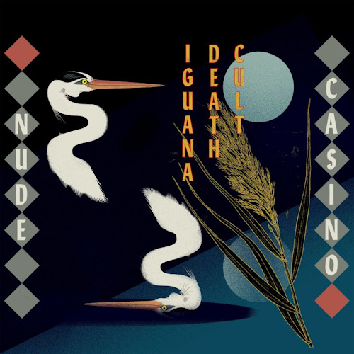 IGUANA DEATH CULT - NUDE CASINOIGUANA DEATH CULT - NUDE CASINO.jpg
